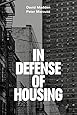In Defense of Housing: The Politics of Crisis