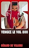 SAS 125 Vengez le vol 800 (French Edition)