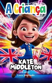 Livro Kate Middleton. Livro Inspirado: Presente De Natal Menina (Série de livros infantil 6)
