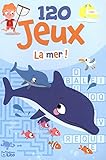 La mer ! : 7-9 ans by 