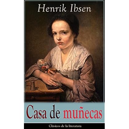 Casa de muñecas: Clásicos de la literatura Casa de muñecas: Clásicos de la literatura