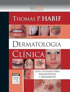 Livro Dermatologia Clínica: Guia Colorido para Diagnóstico e Tratamento