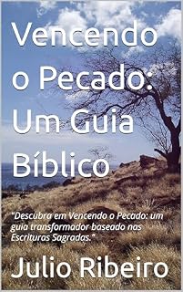 Livro Vencendo o Pecado: Um Guia Bíblico
