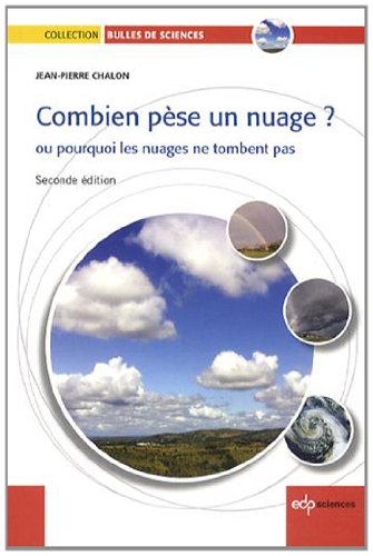 Combien pèse un nuage ? ou Pourquoi les nuages ne tombent pas