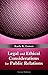 Legal and Ethical Considerations for Public Relations