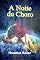 Livro A Noite De Choro
