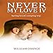 Never My Love IV: Spring Break Camping Trip: Erotcia Gay Romance, Vol 4 by