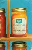 Blue Book, Easy Guide to Tasty Thrifty Home Canning and Freezing