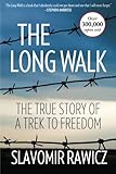 The Long Walk: The True Story Of A Trek To Freedom by Slavomir Rawicz