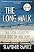 The Long Walk: The True Story Of A Trek To Freedom by Slavomir Rawicz