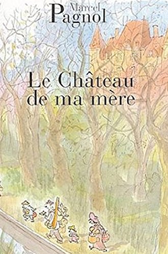 Le Chateau De Ma Mere Audiobook Pack Book 4 Cds French Edition Marcel Pagnol Amazon Com Books