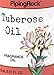 Piping Rock Tuberose Fragrance Oil 15 mL/0.51 fl. oz. Dropper Bottle