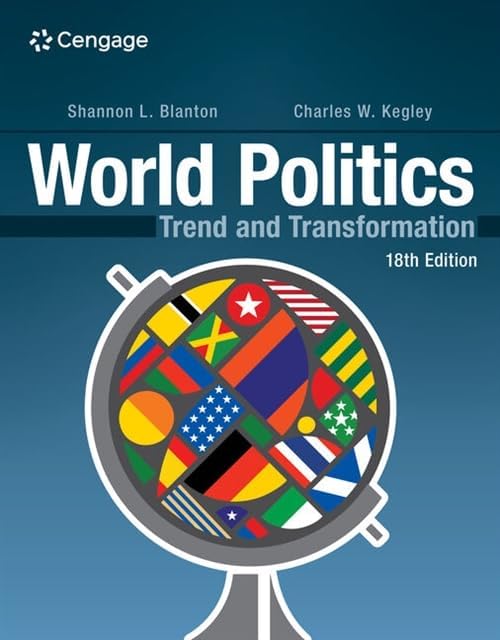 World Politics: Trend and Transformation (with International