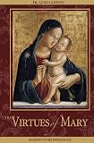 Paperback The Virtues of Mary Book