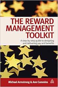 The Reward Management Toolkit A Step By Step Guide To