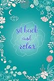 Sit Back and Relax: 4x6 Small Notebook for Password with Alphabetical Tabs | Floral Design Teal by 