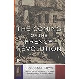 The Coming of the French Revolution (Princeton Classics, 72)