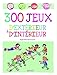 Jeux d'intérieur et d'extérieur by 