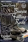 Beware Falling Rocks [Suncoast Society] (Siren Publishing Sensations)