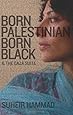 Born Palestinian, Born Black: &amp; The Gaza Suite