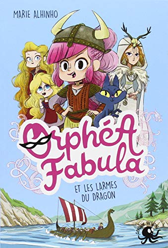 Orphéa Fabula et les larmes du dragon