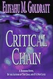 Critical Chain, Eliyahu M. Goldratt, 0884271536
