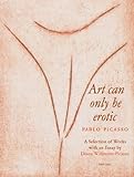 Image de Picasso: Art Can Only Be Erotic