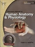 Laboratory Manual for Human A&p: Cat Version, Terry R. Martin, 0073403571