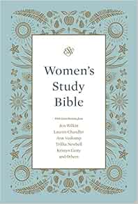 ESV Women's Study Bible: ESV Bibles: 9781433572043: Amazon.com: Books