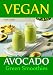 Vegan Avocado Green Smoothies by Recipe Junkies