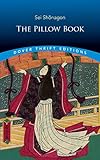 The Pillow Book (Dover Thrift Editions) by Sei Shonagon, Arthur Waley