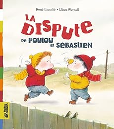 La  dispute de Poulou et Sébastien