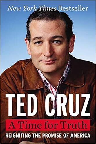 A Time For Truth Reigniting The Promise Of America Amazon De Cruz Ted Fremdsprachige Bucher