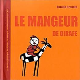 Le  mangeur de girafe