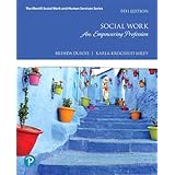 Social Work An Empowering Profession The Merrill Social Work And Human Services Series Dubois Brenda Miley Karla 9780134695792 Amazon Com Books