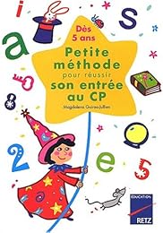 Petite méthode pour réussir son entrée au CP