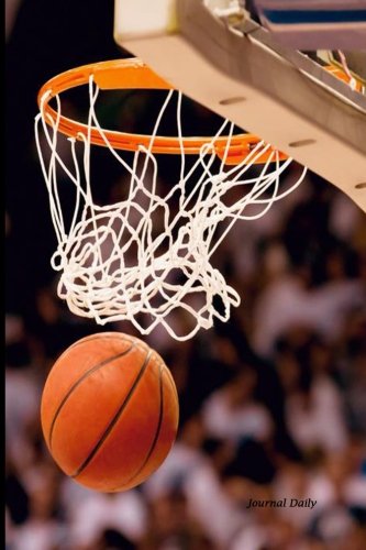 Download Journal Daily: basketball hoop, Lined Blank Journal Book, 6 x 9, 200 Pages, DailyJournal Notebook Download Journal Daily: basketball hoop, Lined Blank Journal Book, 6 x 9, 200 Pages, DailyJournal Notebook