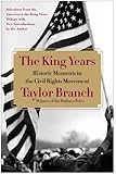The King Years: Historic Moments in the Civil Rights Movement