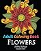 Adult Coloring Books: Flowers: Coloring Books for Adults Featuring 32 Beautiful Flower Zentangle Designs (Hobby Habitat Coloring Books) (Volume 9) by 