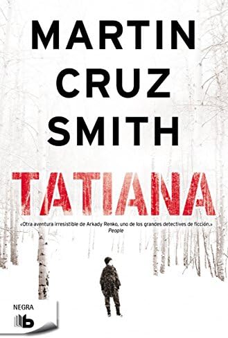 Tatiana (Arkady Renko 8) (Spanish Edition)