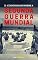 Livro Segunda Guerra Mundial: 31 Fatos e Curiosidades Sobre a Guerra Mais Sangrenta da História (Segunda Guerra Mundial: Histórias Fascinantes Sobre a Guerra Mais Sangrenta da História Livro 1)