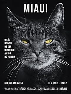 Livro Miau!: O cão deixou de ser o melhor amigo do homem...