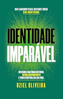 Livro Identidade Imparável: Descubra sua força interior, defina seu propósito e tome o controle da sua vida.