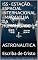 Livro ISS - ESTAÇÃO ESPACIAL INTERNACIONAL - MARAVILHA DA HUMANIDADE: ASTRONAUTICA
