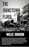 THE JOHNSTOWN FLOOD