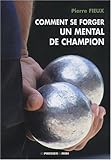 Comment se forger un mental de champion by