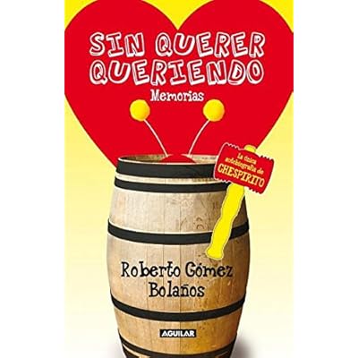 Sin Querer Queriendo = I Didn't Mean to (Memorias) Sin Querer Queriendo = I Didn't Mean to (Memorias)