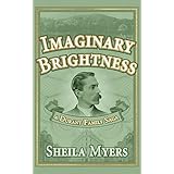 Imaginary Brightness: a Durant Family Saga