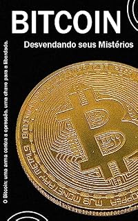 Livro Bitcoin: Desvendando seus Mistérios