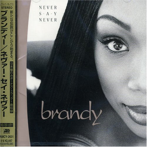 Brandy Never Say Never Music